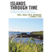 Islands through Time: A Human and Ecological History of California's Northern Channel Islands