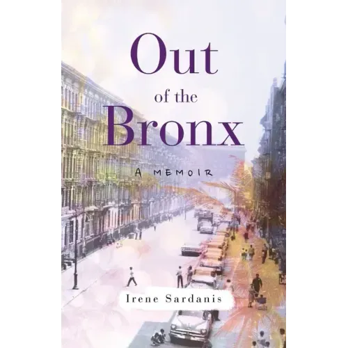Out of the Bronx: A Memoir