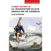 A Short History of U.S. Interventions in Latin America and the Caribbean