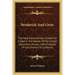 Broderick And Gwin: The Most Extraordinary Contest For A Seat In The Senate Of The United States Ever Known; A Brief History Of Early Poli