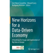 New Horizons for a Data-Driven Economy: A Roadmap for Usage and Exploitation of Big Data in Europe