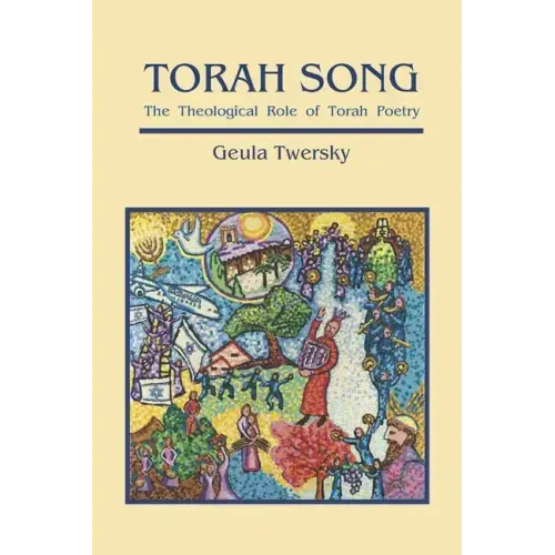 Torah Song: The Theological Role of Torah Poetry