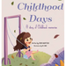 Childhood Days: A Story Of Childhood Memories