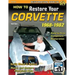 How to Restore Your C3 Corvette: 1968-82
