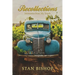 Recollections: Memories from My Youth
