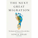 The Next Great Migration: The Beauty and Terror of Life on the Move