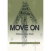 Move On: Refuse to Stay Stuck