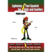 Lightning-fast Spanish For Kids And Families Strikes Again!: More Fun Ways To Learn Spanish, Speak Spanish, And Teach Kids Spanish - Even If You Don't