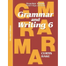 Grammar & Writing Teacher Edition Grade 6 2nd Edition 2014