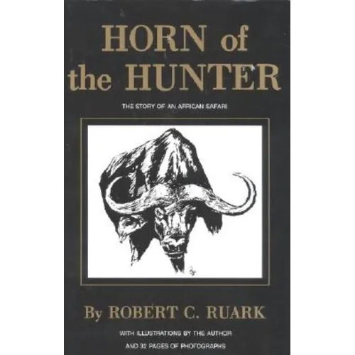 Horn of the Hunter: The Story of an African Safari