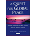 A Quest for Global Peace: Rotblat and Ikeda on War, Ethics and the Nuclear Threat