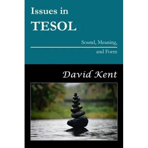Issues in TESOL: Sound, Meaning, and Form