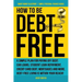 How to Be Debt Free: A simple plan for paying off debt: car loans, student loan repayment, credit card debt, mortgages, and more. Debt-free