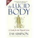 The Lucid Body: A Guide for the Physical Actor