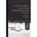 Textile Fabrics and Their Preparation for Dyeing: With Numerous Engravings and Diagrams