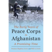 The Early Years of Peace Corps in Afghanistan: A Promising Time
