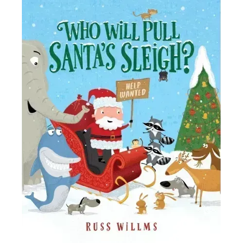 Who Will Pull Santa's Sleigh?: A Christmas Holiday Book for Kids
