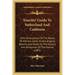 Tourists' Guide To Sutherland And Caithness: With Descriptions Of The Places Of Interest, Lochs, Rivers, Angling Resorts, And Notes On The History And