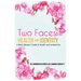 Two Faces: Health and Identity: A Black Woman's Guide To Health & Authenticity