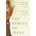 The Genius of Jesus: The Man Who Changed Everything