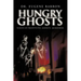 Hungry Ghosts: Voices of Prostitutes, Addicts, Murderers