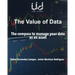 The value of data: The compass to manage your data as an asset