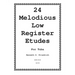 24 Melodious Low Register Etudes for Tuba