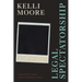 Legal Spectatorship: Slavery and the Visual Culture of Domestic Violence