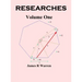 Researches: Volume One