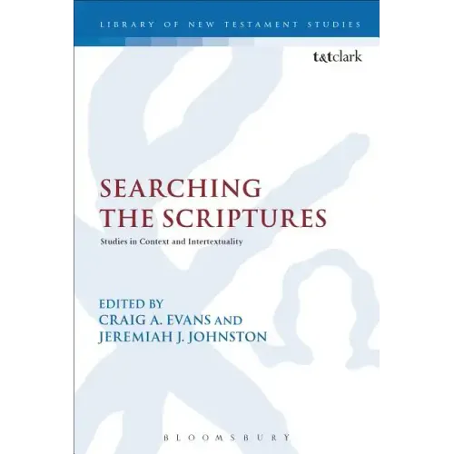 Searching the Scriptures: Studies in Context and Intertextuality