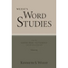 Wuest's Word Studies from the Greek New Testament for the English Reader, vol. 2
