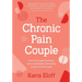 The Chronic Pain Couple: How to Be a Joyful Partner & Have a Remarkable Relationship in Spite of Chronic Pain