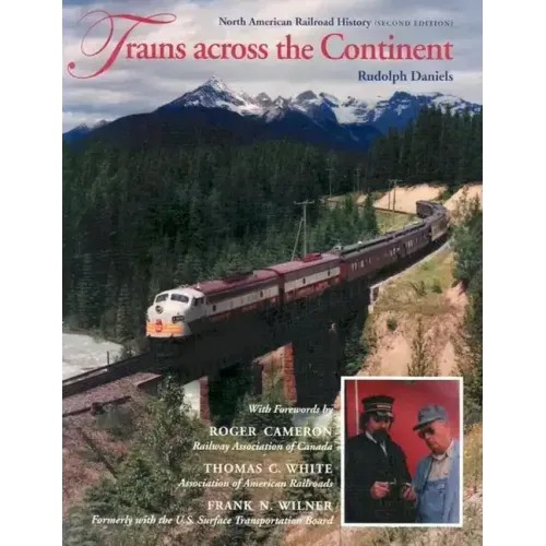 Trains Across the Continent, Second Edition: North American Railroad History