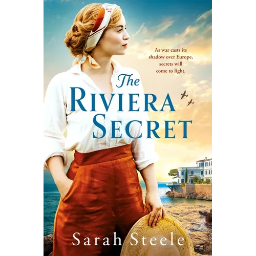 The Riviera Secret: The Enthralling New Novel from the Bestselling Author of Historical Fiction
