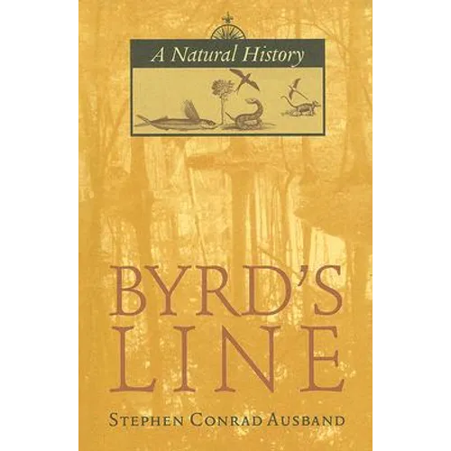 Byrd's Line: A Natural History