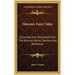 Slavonic Fairy Tales: Collected And Translated From The Russian, Polish, Servian And Bohemian