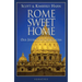 Rome Sweet Home: Our Journey to Catholicism