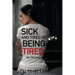 Sick and Tired of Being Tired: My Misery