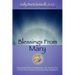 Blessings From Mary: Daily Sacred Feminine Meditations That Awaken One to Their Divine Purpose Inspired by Mary Magdalene