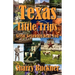 Texas Little Trips: Great Getaways Near You
