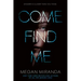 Come Find Me