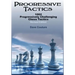 Progressive Tactics: 1002 Progressively Challenging Chess Tactics