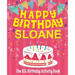 Happy Birthday Sloane - The Big Birthday Activity Book: Personalized Children's Activity Book