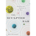 The Sculpted Ear: Aurality and Statuary in the West