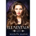 Elementals: The Complete Series