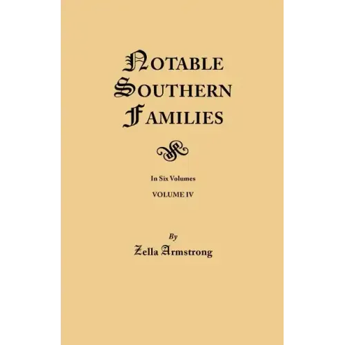 Notable Southern Families. Volume IV