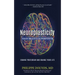 Neuroplasticity: Your Brain's Superpower: Change Your Brain and Change Your Life