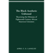 The Black Aesthetic Unbound: Theorizing the Dilemma of Eighteenth-Century African American Literature