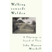 Walking Towards Walden: A Pilgrimage in Search of Place