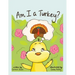 Am I a Turkey?